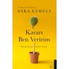 Kararı Ben Veririm - İlişkisini Yöneten Hayatını Yönetir