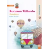 Karavan Yollarda - Kapadokya