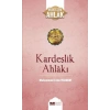 Kardeşlik Ahlakı