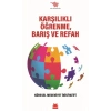 Karşılıklı Öğrenme, Barış ve Refah