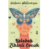 Kelebek Zihinli Çocuk