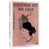 Kendine Ait Bir Oda