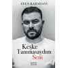Keşke Tanımasaydım Seni