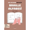 Kim, Ne Zaman İcat Etti? Braille Alfabesi