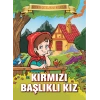 Kırmızı Başlıklı Kız - Bugünün Çocuklarına Masallar