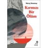 Kırmızı Bir Ölüm