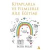 larla Ve Filmlerle Aile Eğitimi