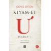 Kıyam-et U: İşaret 1
