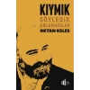 Kıymık - Söyledik Anlamadılar
