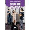 Kocamı Ben Doğurdum