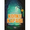 Korku Kapanı-Cesaret Çıkmazı
