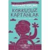 Korkusuz Kaptanlar-Kısaltılmış Metin