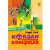 Korsan Komşular