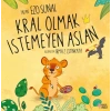 Kral Olmak İstemeyen Aslan