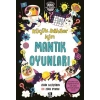 Küçük Dahiler İçin Mantık Oyunları - Zihin Geliştiren 101 Zeka Oyunu