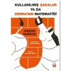 Kullanılmış Şakalar ya da Zebra’nın Matematiği