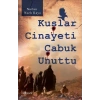 Kuşlar Cinayeti Çabuk Unuttu