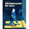 Kütüphanede Bir Gece