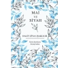 Mai ve Siyah (Bez Ciltli)