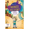 Matematik Nasıl Sevilmez? - Matematiğin Kaç Canı Var? 3