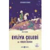 Medeniyet Mimarlarımız 1 - Evliya Çelebi ve Küçük Gezgin