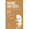 Mehmet Akif Ersoy’dan Hayat Dersleri