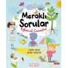 Meraklı Sorular Eğlenceli Cevaplar