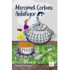 Mercimek Çorbası Anlatıyor