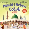 Mescid-i Nebevî ve Çocuk (Çıkartma Hediyeli)