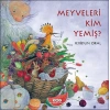 Meyveleri Kim Yemiş?