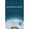 Mindfulness - Zıvanadan Çıkmış Bir Dünyada Huzur Bulmak İçin 8 Haftalık Bir Rehber