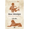 Mısır Mitolojisi - Tanrılar, Dinler ve Kozmik Mitler