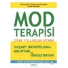 Mod Terapisi: Diğer Yollardan Gitmek