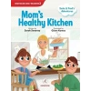 Moms Healthy Kitchen