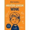 Mucize Çocuk Wink - Gerçek Bir Hayat Hikayesi
