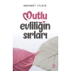 Mutlu Evliliğin Sırları