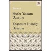 Mutlu Yaşam Üzerine - Yaşamın Kısalığı Üzerine