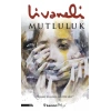 Mutluluk - Ciltsiz