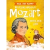 Nasıl Dahi Oldum? - Mozart - Notaların Şairi