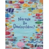 Nerede Bu Denizyıldızı?