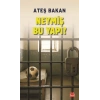 Neymiş Bu Yapı?