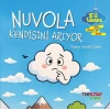 Nuvola Kendisini Arıyor