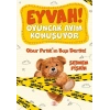 Obur Pırtıkın Başı Dertte! - Eyvah! Oyuncak Ayım Konuşuyor 1