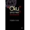 Oku Ama Neyi?
