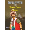Ömer Seyfettin Pembe İncili Kaftan