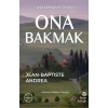 Ona Bakmak
