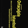 Ortaçağda İstanbul - Altıncı ve On Üçüncü Yüzyıllar Arasında Konstantinopolisin Kentsel Gelişimi