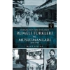 Osmanlının Son 40 Yılında Rumeli Türkleri ve Müslümanları