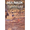 Osmanlılar - Fütuhat, İmparatorluk, Avrupa İle İlişkiler