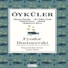 Öyküler (Beyaz Geceler, Bir Yufka Yürek, Dürüst Hırsız, Bobok, Başkasının Karısı) - Bez Cilt